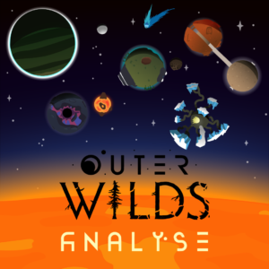 Analyse Outer Wilds